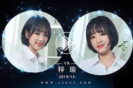 [Ligui丽柜] 2019.12.31 VR视频《职场新秀》梓瑜 [1V-183M]