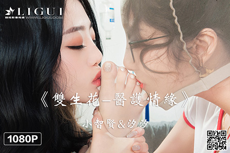 [Ligui丽柜] 2021.06.26 HD视频《双生花-医护情缘》小智贤&汐汐 [1V-706M]
