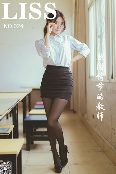 [LISS丽丝映像] NO.024 《丝滑情节的教师》 [127P-910M]