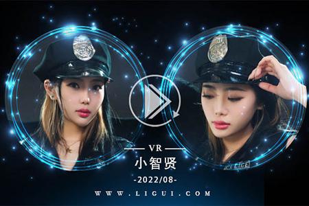 [Ligui丽柜] 2022.08.28 VR视频《警花沦陷》小智贤 [1V-316M]