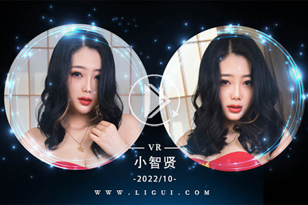 [Ligui丽柜] 2022.10.19 VR视频《香欲寿司》小智贤 [1V-378M]